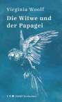 Virginia Woolf: Die Witwe und der Papagei, Buch