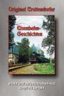 Siegfried Bergelt: Original Crottendorfer Eisenbahngeschichten, Buch