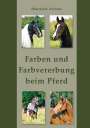 Henriette Arriens: Farben und Farbvererbung beim Pferd, Buch