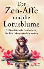Jinpa Sherab: Der Zen-Affe und die Lotusblume, Buch