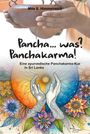 Mila S. Himmelreich: Pancha... was? Panchakarma!, Buch