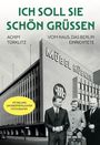 Ich soll Sie schön grüßen. Achim Türklitz. Vom Haus, das Berlin einrichtete. Möbel Hübner. Foto von einem Gebäude und drei Personen.