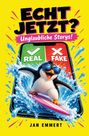 "ECHT JETZT? Unglaubliche Storys! REAL ✔ FAKE ✖ Jan Emmert." Ein fröhlicher Pinguin surft aus einem Smartphone heraus.