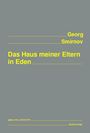 Georg Smirnov, Das Haus meiner Eltern in Eden. edition HELLOPOETRY!, tauland-verlag. Grauer Hintergrund, gelbe Schrift.