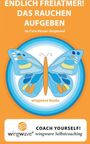 „ENDLICH FREIATMEN! DAS RAUCHEN AUFGEBEN.“ Ein blau-oranger Schmetterling mit Logo unten.