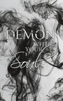 „DEMON WITHIN YOUR Soul“ in stilisierter Schrift auf schwarzem Rauchhintergrund. Oben steht "Anna E. Frank".