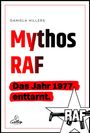 Text: "Mythos RAF. Das Jahr 1977 enttarnt." Unten eine stilisierte Illustration: ein Stern mit "RAF" und Maschinengewehr.
