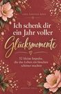 „Ich schenk dir ein Jahr voller Glücksmomente“ in Weiß und Gold auf rotem Hintergrund mit blumigen Verzierungen.