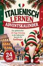 "Italienisch lernen", "Adventskalender", "24-Tage-Einstieg". Ein Weihnachtswichtel mit italienischer Flagge steht vor italienischem Hintergrund.
