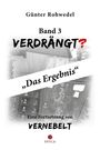 Günter Rohwedel. Band 3 VERDRÄNGT? „Das Ergebnis“. Fortsetzung von VERNEBELT. Im Hintergrund ein verblasstes Haus.