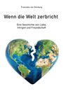 Franziska von Homburg: Wenn die Welt zerbricht, Buch