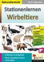 Rudi Lütgeharm: Stationenlernen Wirbeltiere, Buch