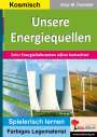 Gary M. Forester: Unsere Energiequellen, Buch