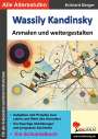 Eckhard Berger: Wassily Kandinsky ... anmalen und weitergestalten, Buch