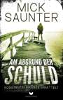 Mick Saunter: Am Abgrund der Schuld (Manner ermittelt 2), Buch