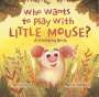Jana Buchmann: Who Wants to Play With Little Mouse?, Buch