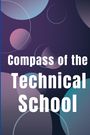 Rebecca W. Newthon: Compass of the Technical School, Buch