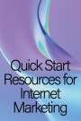 Billy K. Stephens: Quick Start Resources for Internet Marketing, Buch