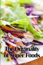 Valery Newton: The Originality of Super Foods, Buch