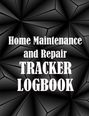 Mary Pierce Stone: Home Maintenance and Repair Tracker Logobok, Buch