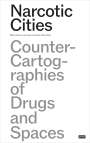 : Narcotic Cities, Buch