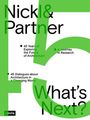 : Nickl & Partner - What's Next? (English edition), Buch