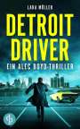 Lara Möller: Detroit Driver, Buch