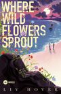 "Where Wild Flowers Sprout" in großer Schrift. Am Strand: Paar, Wasser, Mond, Blumen, Felsen, Boot, Himmel in Pink und Lila.