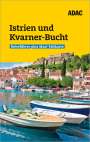 Axel Pinck: ADAC Reiseführer plus Istrien und Kvarner-Bucht, Buch