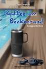 Peggy Langhans: Kaffee am Beckenrand, Buch