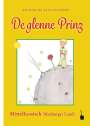 Antoine de Saint Exupéry: De glenne Prinz, Buch