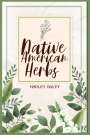 Hadley Ogley: Native American Herbs, Buch