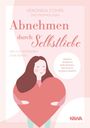 Veronika Cohrs: Abnehmen durch Selbstliebe, Buch
