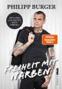 Philipp Burger: Freiheit mit Narben, Buch
