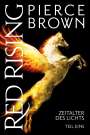 Pierce Brown: Red Rising: Zeitalter des Lichts, Buch