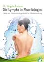 Angela Fetzner: Die Lymphe in Fluss bringen, Buch