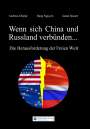 Andreas Dripke: Wenn sich China und Russland verbünden..., Buch