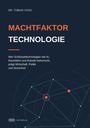 Cover von "Machtfaktor Technologie" von Dr. Tobias Voss. Grafische Darstellung mit verbundenen Punkten und Kreisen.