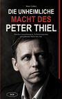 „Die unheimliche Macht des Peter Thiel“ von Marc Calder. Schwarz-weiß Porträt eines nachdenklichen Mannes.