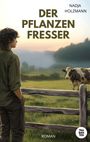 Titel: "DER PFLANZENFRESSER", Autor: Nadja Holzmann. Ein Mensch und eine Kuh auf einer Wiese bei Sonnenuntergang, mit Zaun.