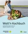 : Watt'n Kochbuch, Buch
