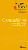 Slow Food Deutschland e. V.: Slow Food Genussführer 2025/26, Buch