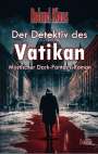 Roland Klaus: Der Detektiv des Vatikan - Mystischer Dark-Fantasy-Roman, Buch