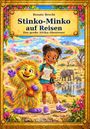 "Renate Brecht, Stinko-Minko auf Reisen, Das große Afrika-Abenteuer." Ein fröhliches Monster und ein Kind in einer Savanne.