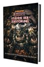 Warhammer Fantasy Rollenspiel: Stämme der Zerstörung. Leitfaden zu Kriegs­herren, Banden und Monstern. Illustration von Orks und Monstern.