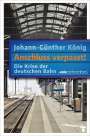 Johann-Günther König: Anschluss verpasst!, Buch