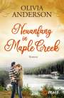 Olivia Anderson: Neuanfang in Maple Creek, Buch