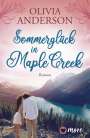 Olivia Anderson: Sommerglück in Maple Creek, Buch