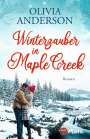 Olivia Anderson: Winterzauber in Maple Creek, Buch