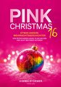 Peter Nissen-Hahn: Pink Christmas 16, Buch